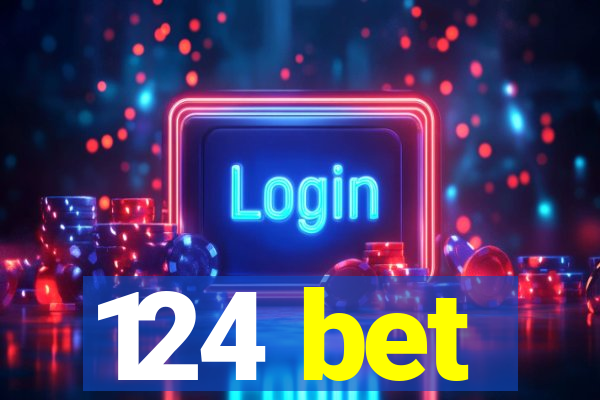 124 bet